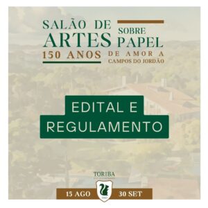 Edital - Salão de Arte sobre Papel - Hotel Toriba em Campos do Jordão